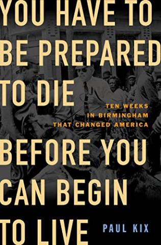 a photo of the cover of Paul Kix's book "You Have to Be Prepared to Die Before You Can Begin to Live".