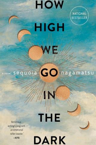 Cover of How High We Go in the Dark by Sequoia Nagamatsu